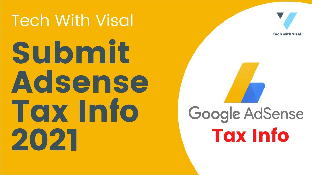 Hướng dẫn khai thuế thu nhập cho Google Adsense năm 2021