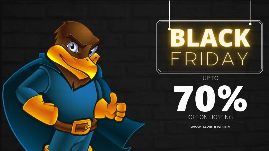 Hawk Host Khuyến Mãi Black Friday 2024: Giảm Giá Lên Đến 70%!
